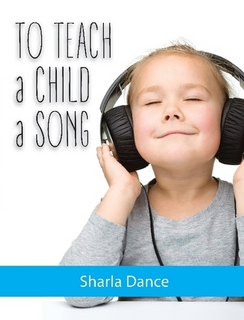 To Teach a Child a Song